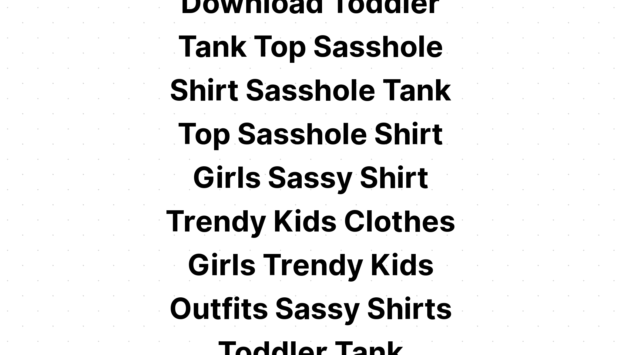 Download Little Sasshole Toddler Shirt Idea SVG File